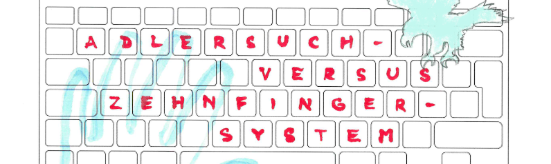 Adlersuch- versus Zehnfingersystem